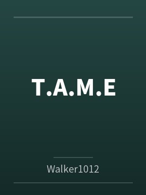 T.A.M.E